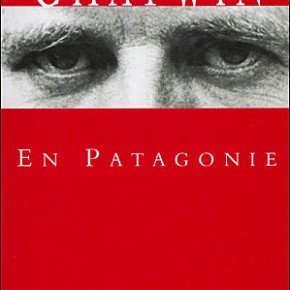 En Patagonie - de Bruce Chatwin En Patagonie - de Bruce Chatwin